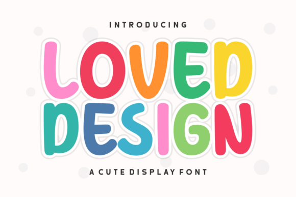 Loved Design Font