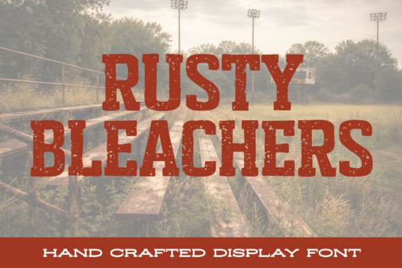 Rusty Bleachers Font