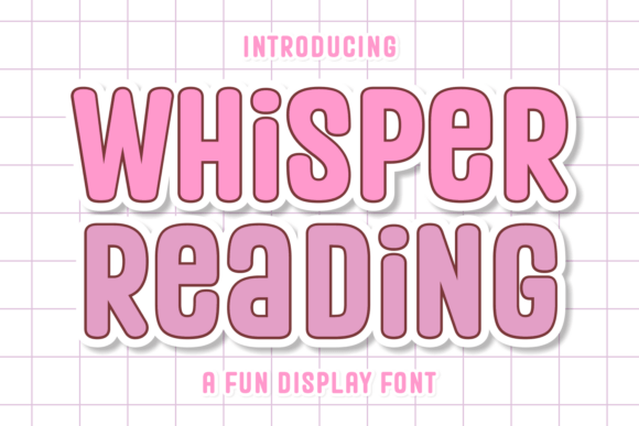 Whisper Reading: A Font for Bold Branding